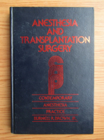Burnell R. Brown - Anesthesia and transplantation surgery