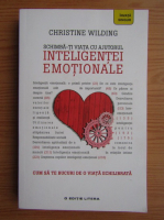 Christine Wilding - Schimba-ti viata cu ajutorul inteligentei emotionale