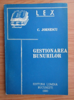 Constantin Jornescu - Gestionarea bunurilor