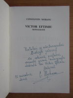 Constantin Mohanu - Victor Eftimiu, monografie (cu autograful autorului)
