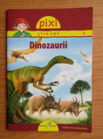 Cordula Thorner - Pixi Stie-tot. Dinozaurii