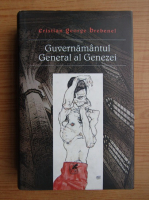 Anticariat: Cristian George Brebenel - Guvernamantul general al Genezei 