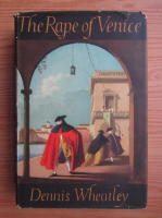 Dennis Wheatley - The rape of Venice