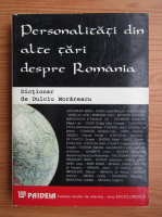 Dulciu Morarescu - Personalitati din alte tari despre Romania