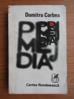 Dumitru Corbea - Primejdia