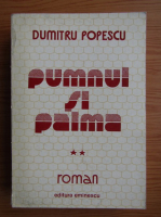 Dumitru Popescu - Pumnul si palma (volumul 2)