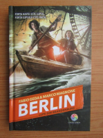 Fabio Geda - Berlin, volumul 4. Lupii din Brandenburg