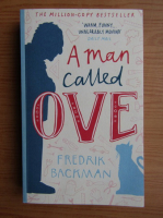 Fredrik Backman - A man called Ove