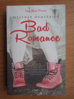 Anticariat: Heather Demetrios - Bad romance