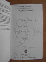 Ion Draganoiu - I Fedeli d'Amore (cu autograful autorului)