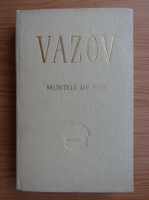 Anticariat: Ivan Vazov - Muntele de aur