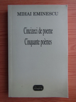 Anticariat: Mihai Eminescu - Cincizeci de poeme (editie bilingva)