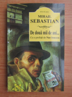 Mihail Sebastian - De doua mii de ani...