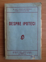 N. Jac Constantinescu - Despre ipoteci (1925)