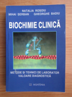 Natalia Rosoiu - Biochimie clinica