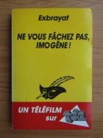 Ne vous fachez pas, Imogene