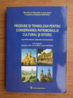 Nicolae Luta - Produse si tehnologii pentru conservarea patrimoniului cultural si istoric