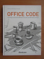 Office code. Building connections between cultures and workplace design