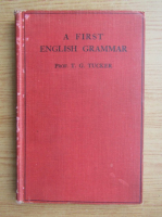 T. G. Tucker - A first english grammar (1928)