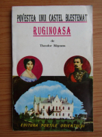 Anticariat: Theodor Rascanu - Povestea unui castel blestemat. Ruginoasa