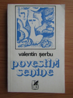 Valentin Serbu - Povestiri senine