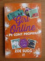 Anticariat: Zoe Sugg - Girl online. Pe cont propriu
