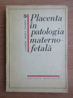 Anticariat: A. Cristea - Placenta in patologia materno-fetala