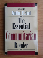 Amitai Etzioni - The essential communitarian reader