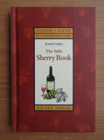 Anette Haber - The little Sherry Book