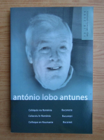 Antonio Lobo Antunes. Colocviu in Bucuresti