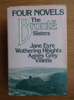 Charlotte Bronte - Four novels. The Bronte Sisters