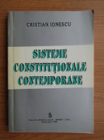 Cristian Ionescu - Sisteme constitutionale contemporane