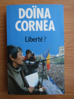 Doina Cornea - Liberte