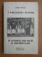 Anticariat: Doru Bratu - 7 prelegeri pentru o istorie sociala a romanilor