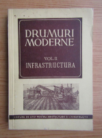 Drumuri moderne, volumul 2. Infrastructura