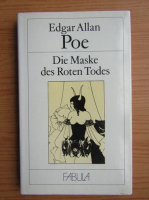 Edgar Allan Poe - Die Maske des Roten Todes