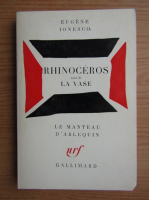 Eugene Ionesco - Rhinoceros suivi de la vase