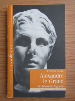 Francis Fevre - Alexandre le Grand