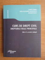 Gabriel Boroi - Curs de drept civil. Drepturile reale principale