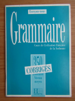 Grammaire. 350 exercices. Niveau moyen