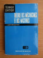 I. Artobolevski - Theorie des mecanismes et des machines