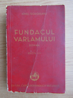 Ionel Teodoreanu - Fundacul Varlamului (1938)
