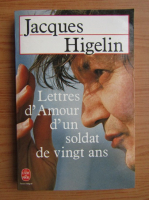 Jacques Hieglin - Lettres d'Amour d'un soldat de vingt ans