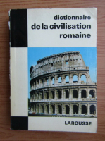 Jean Claude Fredouille - Dictionnaire de la civilisation romaine
