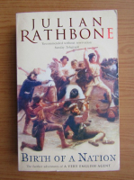 Julian Rathbone - Birth of a nation