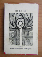 Lucia Borza - Muguri. Scrieri ale autorilor romani din Ungaria