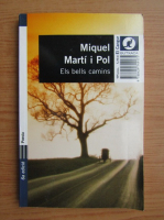Miquel Marti i Pol - Els bells camins