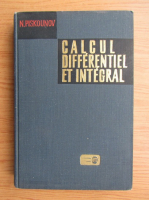 Anticariat: N. Piskounov - Calcul differentiel et integral (volumul 1)