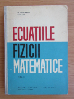 N. Teodorescu - Ecuatiile fizicii matematice (volumul 2)