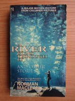 Norman Maclean - A river runs through it and other stories